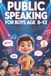 Public Libri GmbH Public Speaking For Boys Ages 8-12