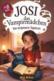 Josi – das Vampirmädchen – Das vergessene Tagebuch