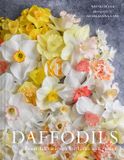 Daffodils: HarperCollins Publishers Daffodils: The ultimate guide for growing, flowering and cutting beautiful narcissi varieties for daffodils at home and in the garden