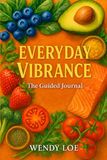 Everyday Vibrance - The Guided Journal