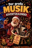 Der Independently Published Der große Musik-Adventskalender