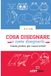 Cosa disegnare e come disegnarlo: Guida pratica per nuovi artisti