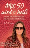 Mit BoD - Books on Demand Mit 50 wird's heiß