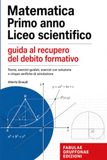 Matematica primo anno liceo scientifico: guida al recupero del debito formativo