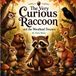 The Libri GmbH The Very Curious Raccoon - Paperback