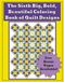 The Sixth Big, Bold, Beautiful Coloring Book of Quilt Designs -: Intricate Geometric Quilt Patterns