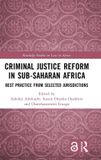 Criminal Routledge Studies on Law in Africa- Criminal Justice Reform in Sub-Saharan Africa Hardcover