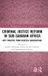 Criminal Routledge Studies on Law in Africa- Criminal Justice Reform in Sub-Saharan Africa Hardcover