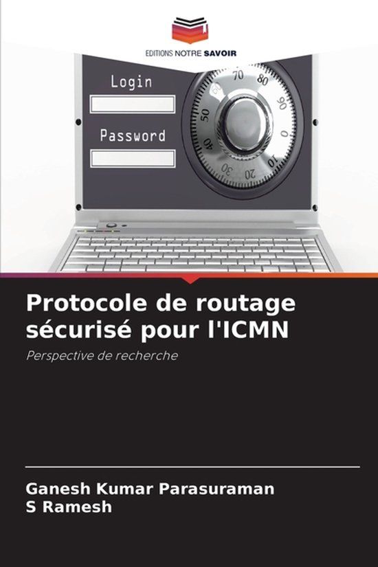 Protocole OmniScriptum SRL Protocole de routage sécurisé pour l'ICMN