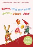 Komm, Verlag Stephen Janetzko Komm, sing mir nach durchs ganze Jahr