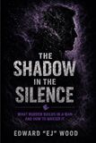 The Shadow in the Silence: What Burden Builds in a Man-and How to Master It