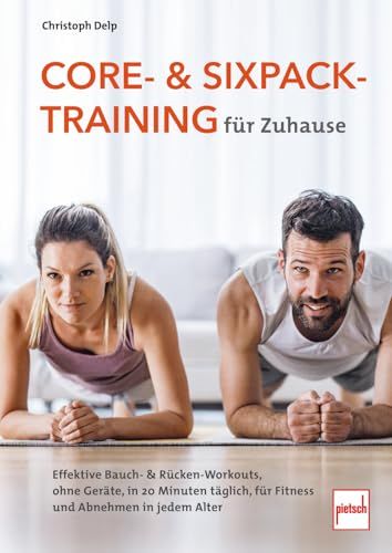 Core- Paul-Pietsch-Verlage GmbH & Co. KG Core- und Sixpack-Training für Zuhause