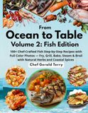 From Ocean to Table- Volume 2: Fish Edition