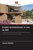 Projets Editions Notre Savoir Projets architecturaux à l'ère du BIM