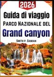 guida Grand Canyon National Park Travel Guide 2026
