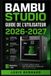 Bambu Studio Guide de l'Utilisateur 2026-2027