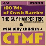 Coast2Coast Guy Hamper Trio Featuring James Taylor - 100 Yds Of Crash Barrier (7" Single)