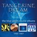 Rpm/Cherry Red Tangerine Dream Blue Years Studio Albums 1985-1987