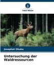 Untersuchung Verlag Unser Wissen Untersuchung der Waldressourcen Paperback