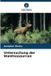 Untersuchung Verlag Unser Wissen Untersuchung der Waldressourcen Paperback