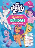 My Little Pony: Aventuras Mágicas: Livro de Atividades – 4 anos