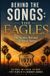 Behind Libri GmbH Behind the Songs: The Eagles: The Stories Behind 30 Classic Songs