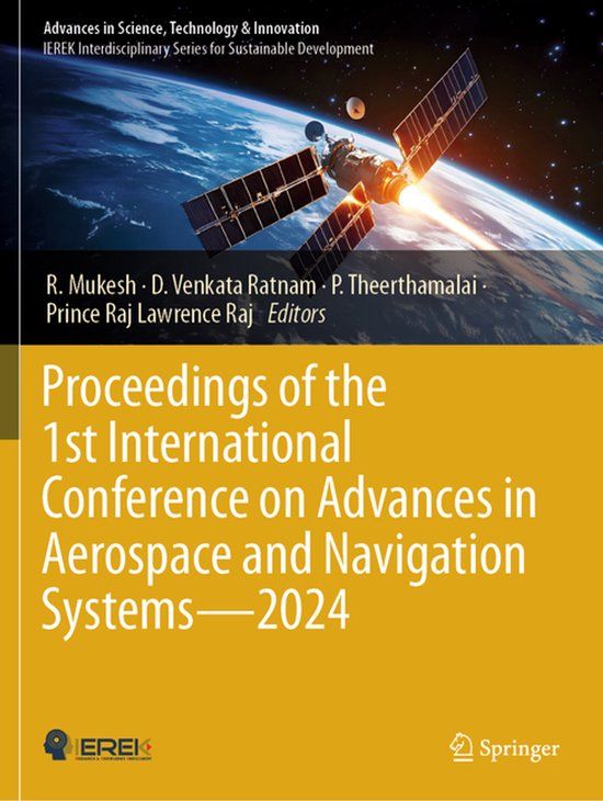 Proceedings Springer Nature Advances in Science, Technology & Innovation - Proceedings of the 1st International Conference on Advances in Aerospace and Navigation Systems - 2024