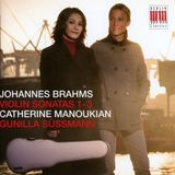 Brilliant Classics Berlin Classics Catherine Manoukian & Gunilla Süssmann - Brahms: Violin Sonatas 1-3 (CD)