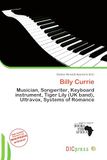 Billy Currie: Musician, Songwriter, Keyboard instrument, Tiger Lily (UK band), Ultravox, Systems of Romance