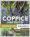 Coppice Agroforestry: Tending Trees for Product, Profit, and Woodland Ecology