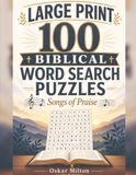 100 Large-Print Praise & Worship Word Search Puzzles: SONGS OF PRAISE