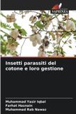 Insetti Edizioni Sapienza Insetti parassiti del cotone e loro gestione