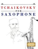 Tchaikovsky Libri GmbH Tchaikovsky for Saxophone
