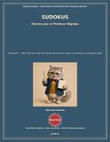 SUDOKUS DEL PROFESOR BIGOTES: NIVEL MUY FÁCIL - VOL I