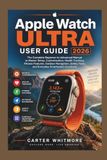 Apple Watch Ultra User Guide 2026