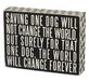 Primitives by Kathy Houten bord "Save One Dog"