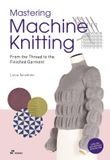 Mastering Hoaki Mastering Machine Knitting