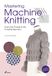 Mastering Hoaki Mastering Machine Knitting
