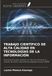 TRABAJO CIENTÍFICO DE ALTA CALIDAD EN TECNOLOGÍAS DE LA INFORMACIÓN: Guía práctica para redactar un informe utilizando el método de diseño descendente adaptado al plan IRMRD