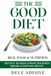 Good Diet: Real Food & Nutrition