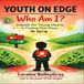 Youth Icecat Youth on Edge: Who Am I?