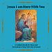 Jesus, I Am Here With You: A Catholic Book for Mass and Adoration to Help Kids Stay Focused