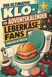 Der tiptop Der ultimative Klo-Adventskalender für Leberkäse-Fans