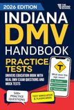 Indiana DMV Handbook: Practice Drivers Test Guide and Drivers Education Book