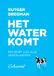 De Correspondent BV De Correspondent Het water komt