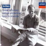 Britten Decca BRITTEN: SPRING SYMPHONY / CANTATA ACADEMICA / HYMN TO ST. CECILIA