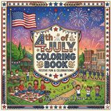 Color My 4th of July Story: A Fun Story and Coloring Book for Creative Kids
