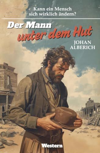 Der Mann unter dem Hut: Western