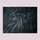 Soft Pregnant Women - Soft Features (LP)
