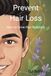 Prevent Hair Loss: How to Grow Hair Naturally